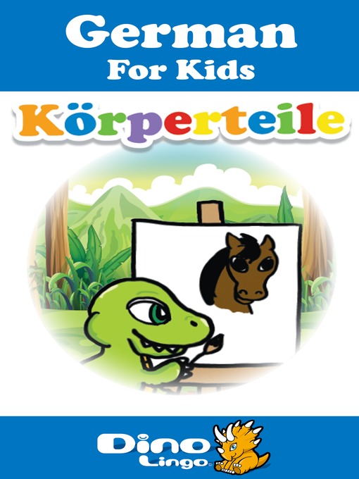 Title details for German for kids - Body Parts storybook by Dino Lingo - Wait list